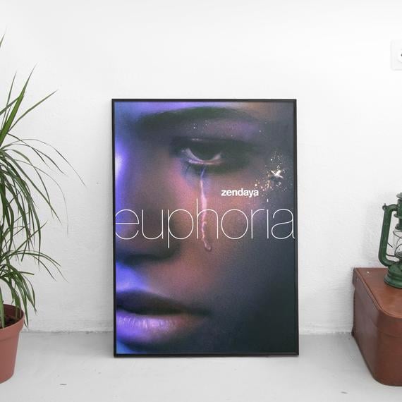 this Euphoria Poster