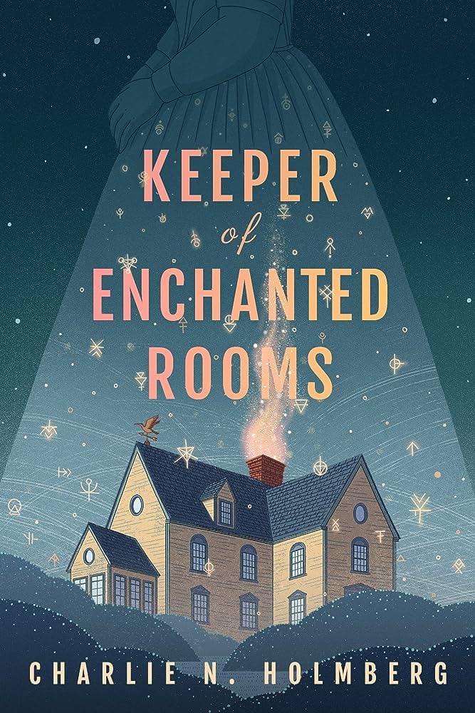 "Keeper of Enchanted Rooms" by Charlie M. Holmberg