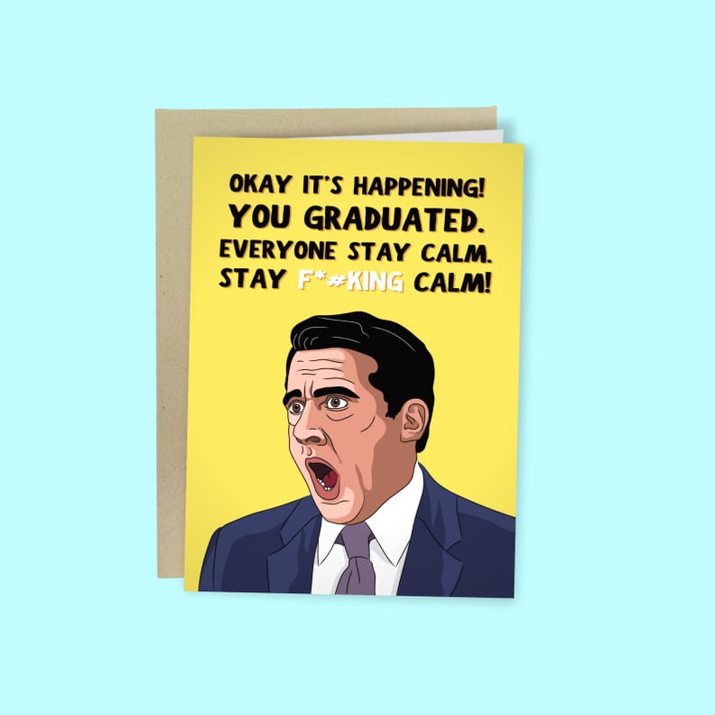 Michael Scott Stay Calm Graduation Card