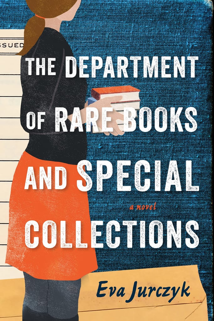 "The Department of Rare Books and Special Collections" by Eva Jurczyk