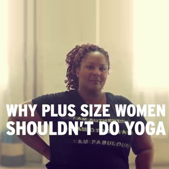 Why Plus-Size Women Shouldn't Do Yoga | Video