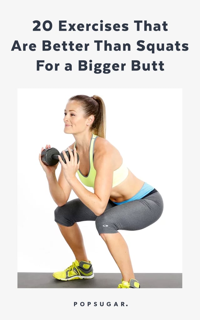 Can Squats Make Your Butt Bigger Popsugar Fitness