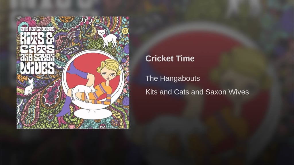 "Cricket Time" by The Hangabouts