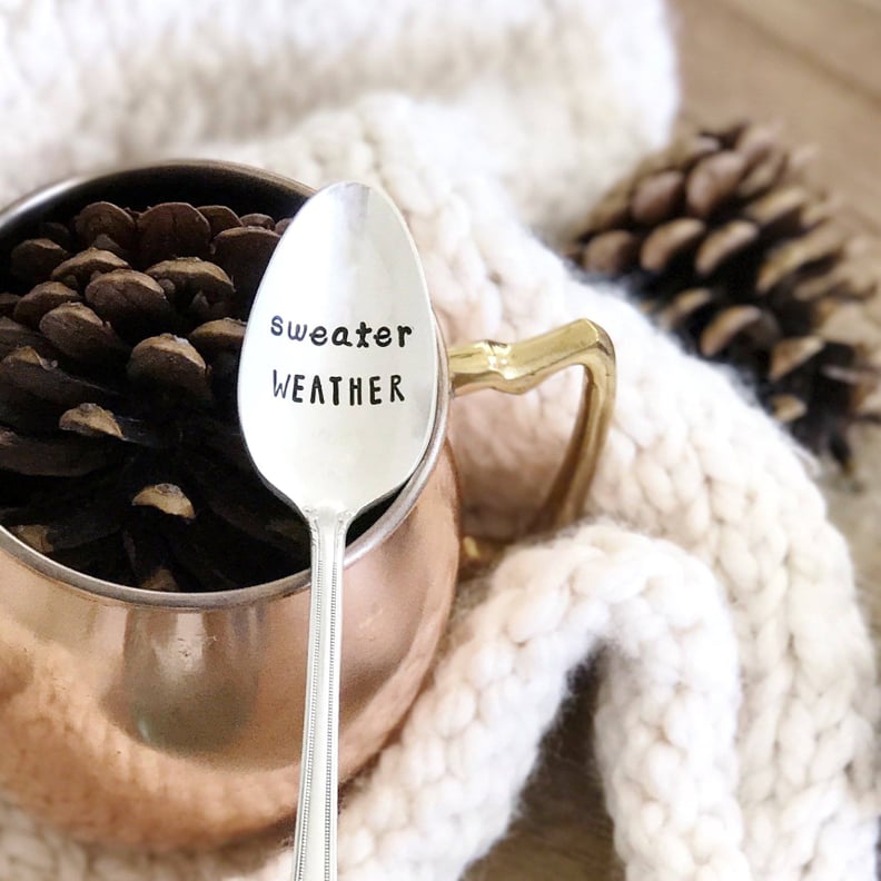 "Sweater Weather" Teaspoon