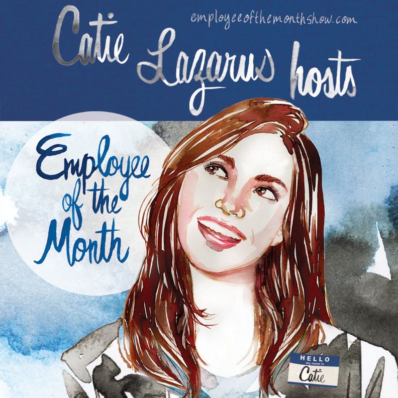 Employee of the Month With Catie Lazarus