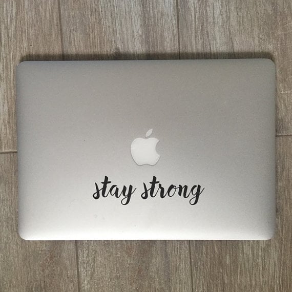 Stay Strong Decal