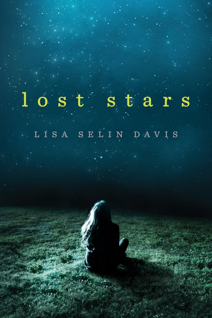 Lost Stars By Lisa Selin Davis Out Oct 4 Best 2016 Ya And New Adult 3778
