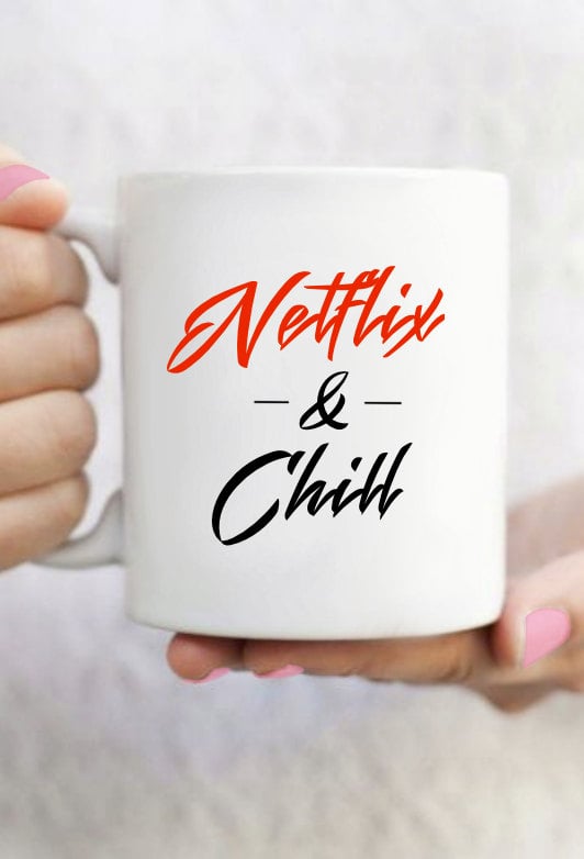Netflix and Chill Mug