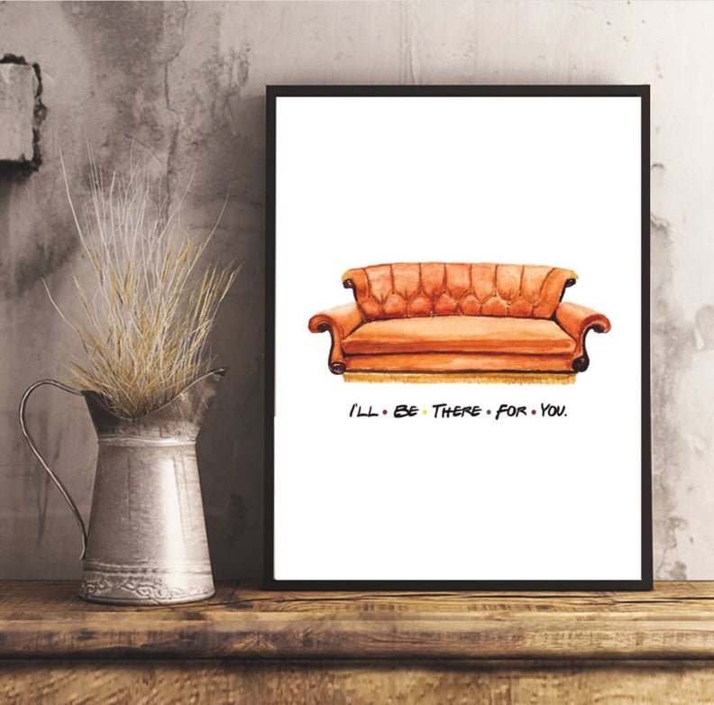 I'll Be There For You Digital Print