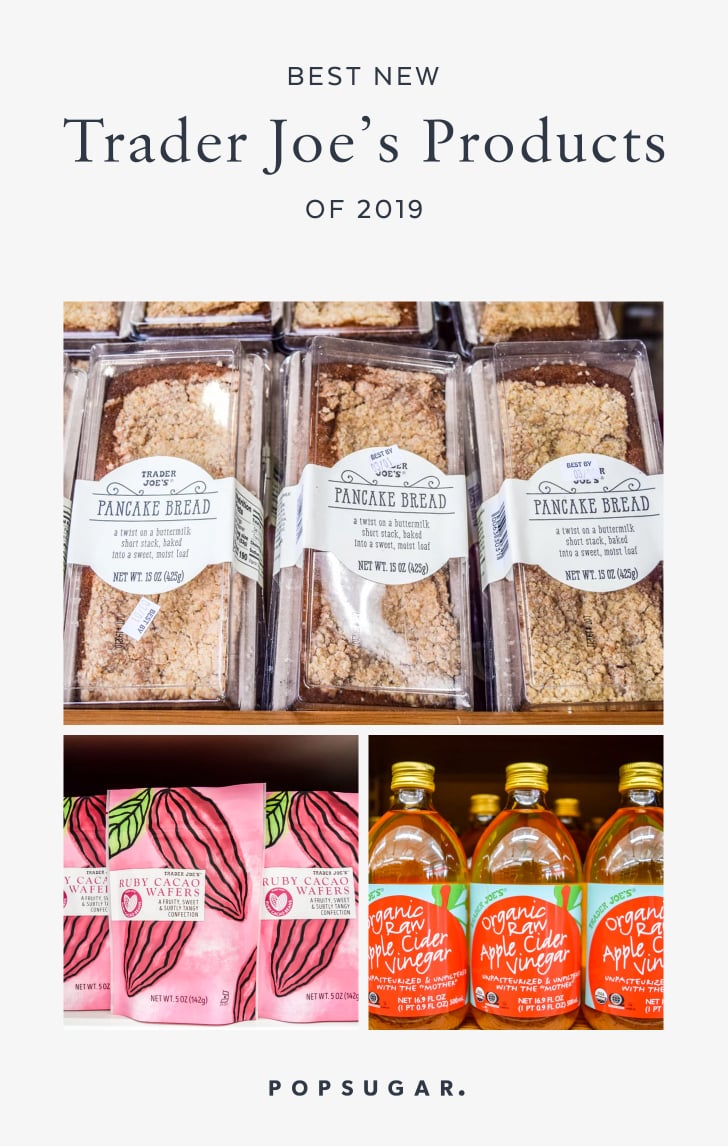 Best New Trader Joe's Products 2019 POPSUGAR Food