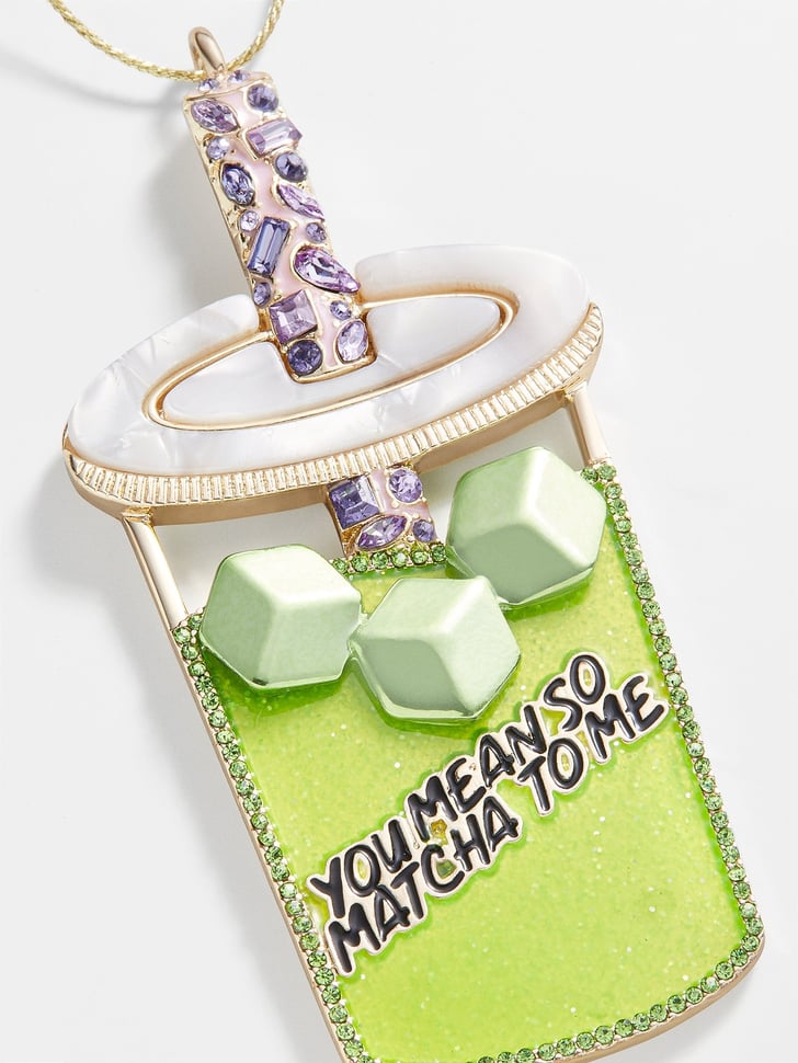 For the Matcha-Lover: Love You So Matcha Ornament | BaubleBar Holiday