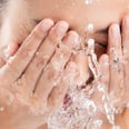 These 5 Super-Simple Steps Have Helped Upgrade My Face-Washing Routine