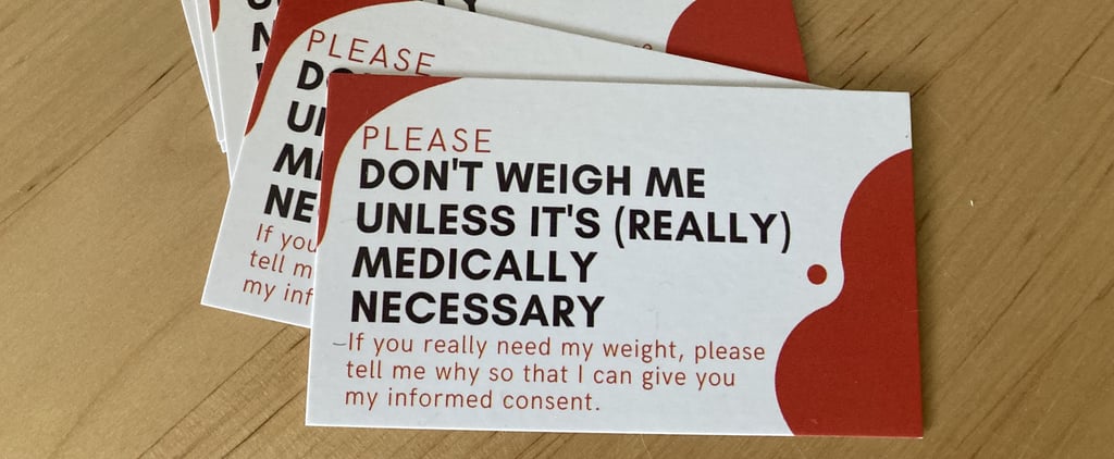 "Don't Weigh Me" Cards to Give to Doctors