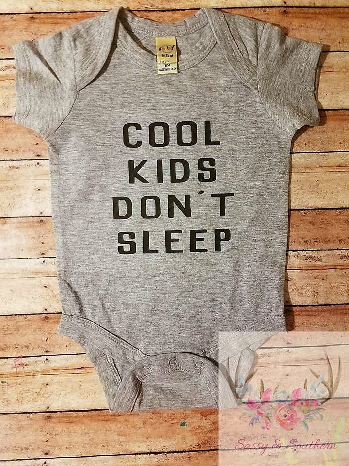 Cool Kids Don't Sleep Onesie