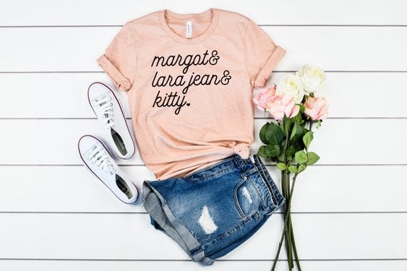 The Song Girls Of To All The Boys I Ve Loved Before T Shirt If