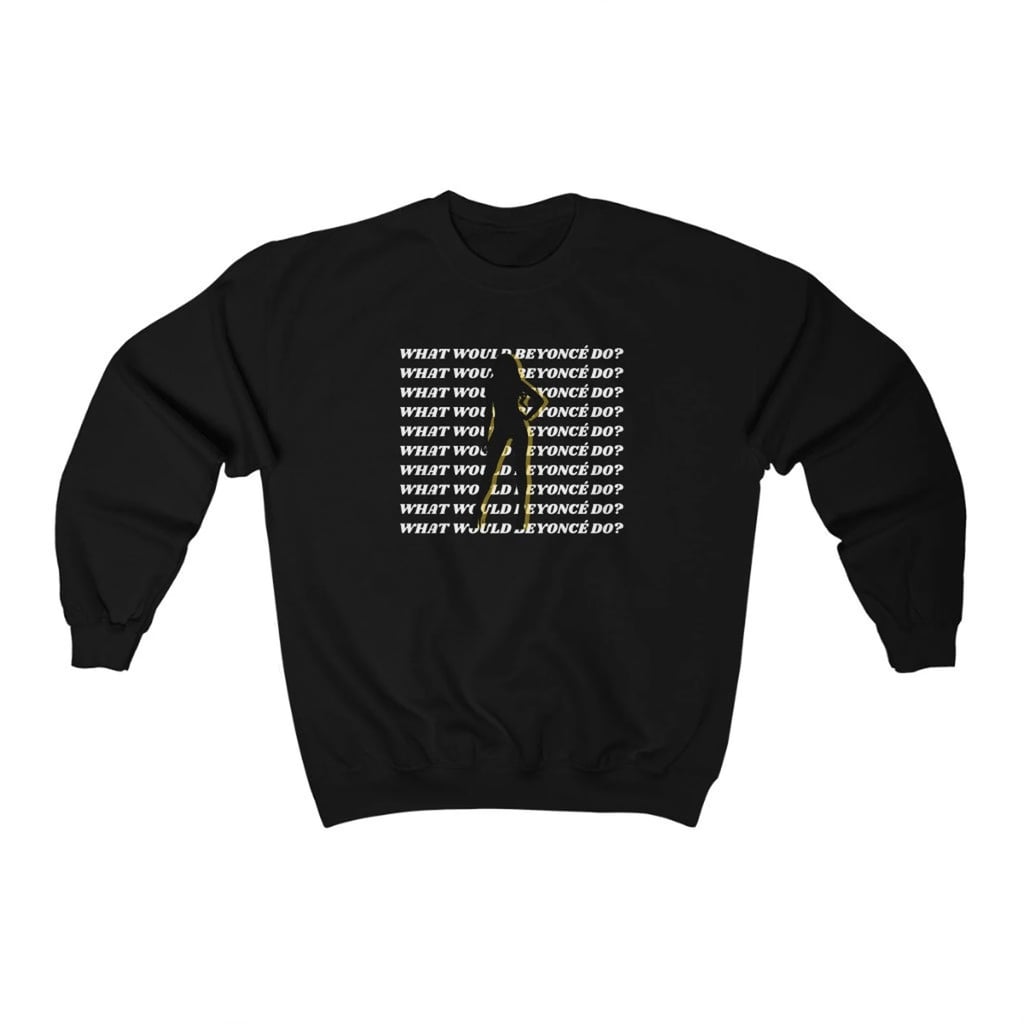 A Cozy Sweatshirt: What Would Beyoncé Do Unisex Heavy Blend Crewneck Sweatshirt