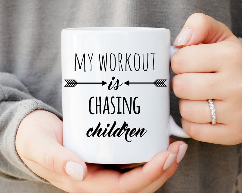 My Workout Is Chasing Children Mug