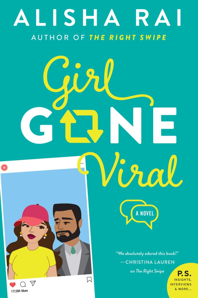 "Girl Gone Viral" by Alisha Rai