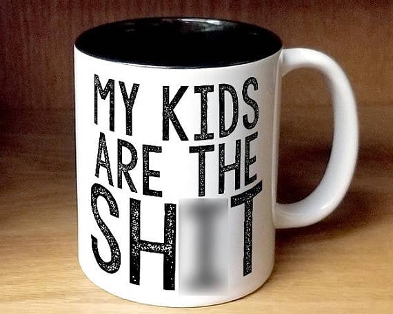 My Kids Are the Sh*t Mug