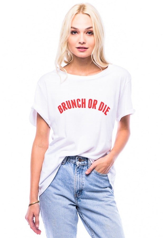 And This When You're Not Going to Brunch