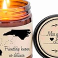 This Long-Distance BFF Candle Is the Perfect Gift to Let Your Person Know You Miss Them
