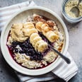 28 Quick, Filling Breakfasts to Revamp Your Morning Routine