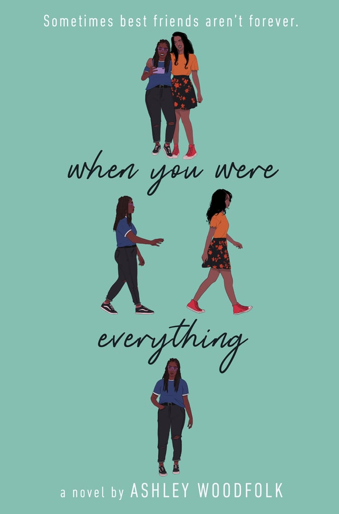 When You Were Everything by Ashley Woodfolk