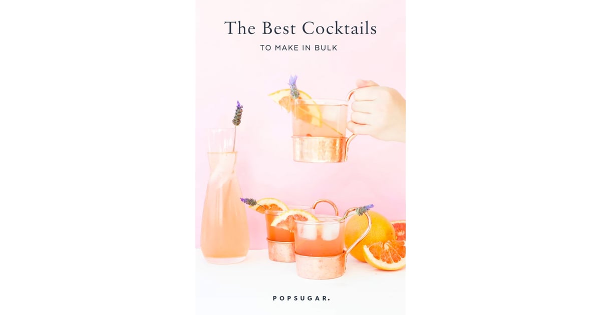 Best Cocktails to Make in Bulk POPSUGAR Food Photo 20