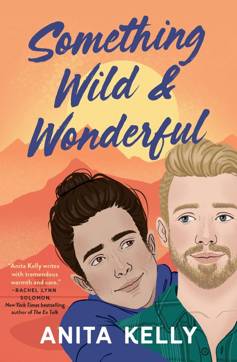 "Something Wild & Wonderful" by Anita Kelly