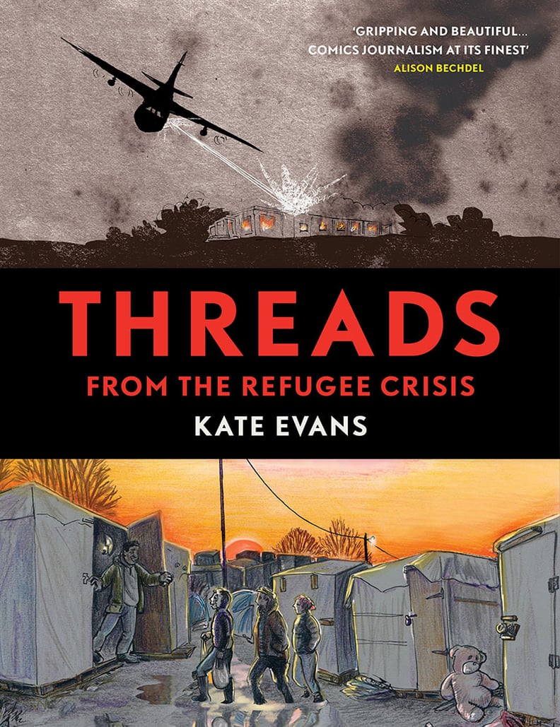 Threads: From the Refugee Crisis by Kate Evans