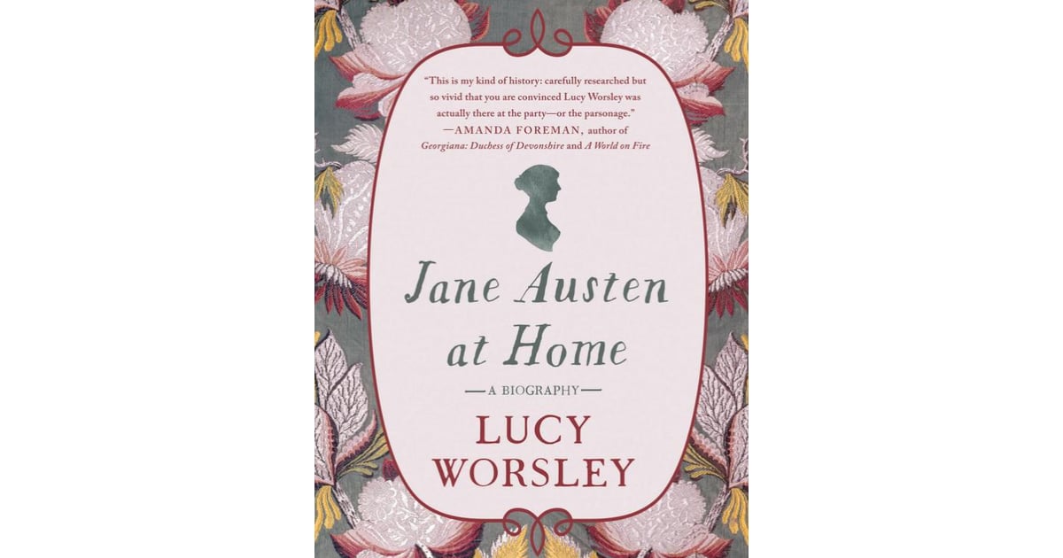 jane austen at home a biography