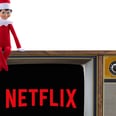 Your Kids Can Stream Original Elf on the Shelf Programming on Netflix This Year!