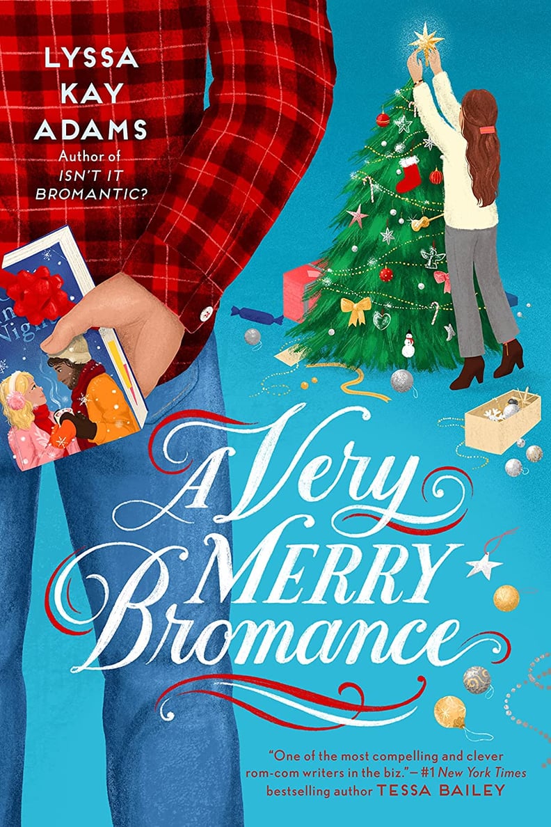 "A Very Merry Bromance" by Lyssa Kay Adams