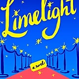 Limelight by Amy Poeppel, Out May 1