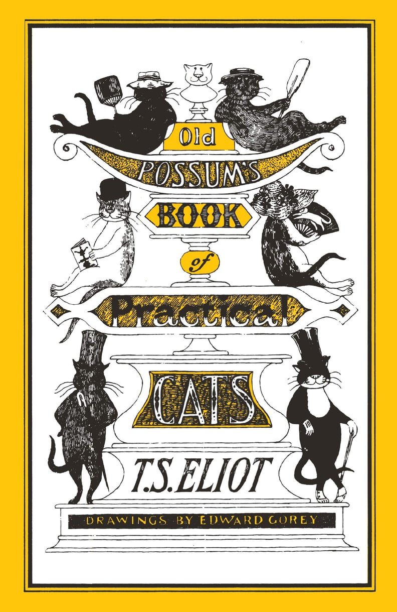 Old Possum's Book of Practical Cats by T.S. Eliot