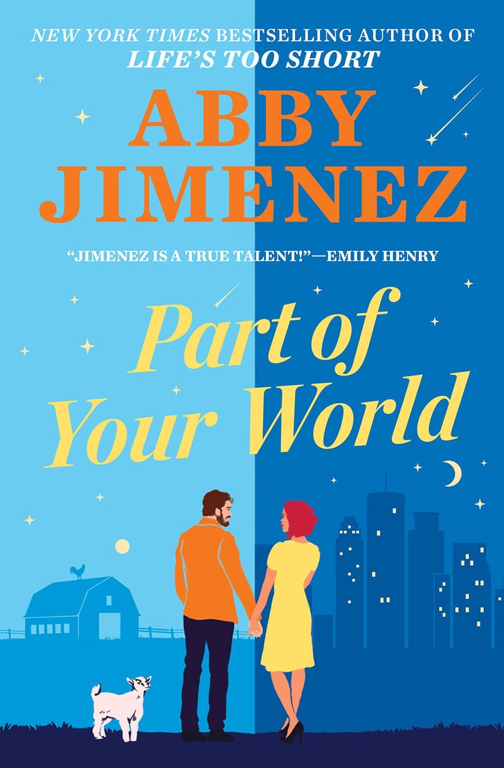 Part of Your World by Abby Jimenez Best New Romance Novels of 2022 So