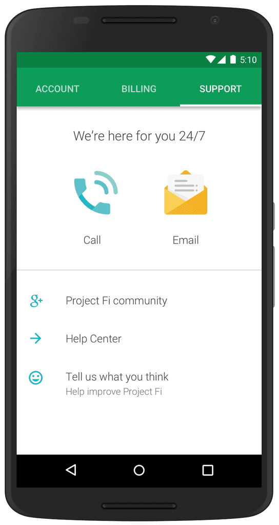 The customer service support is even on the app itself.