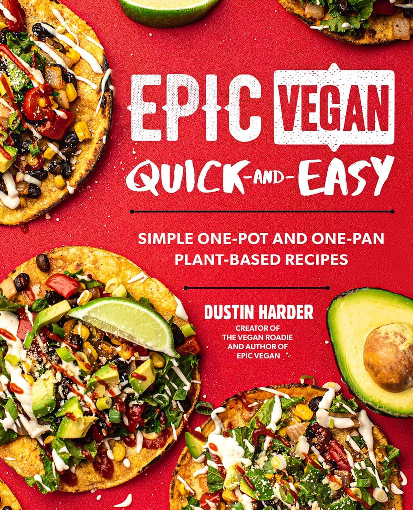"Epic Vegan Quick and Easy"