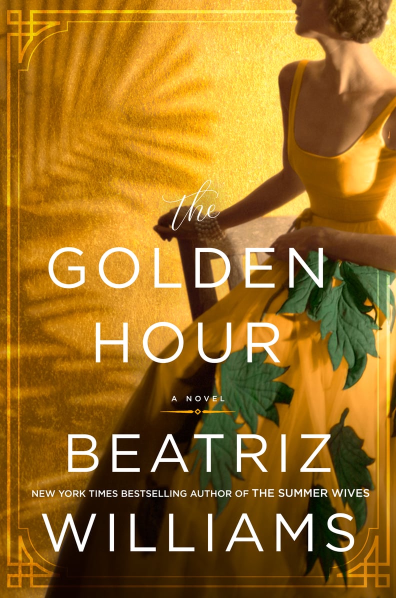 The Golden Hour by Beatriz Williams