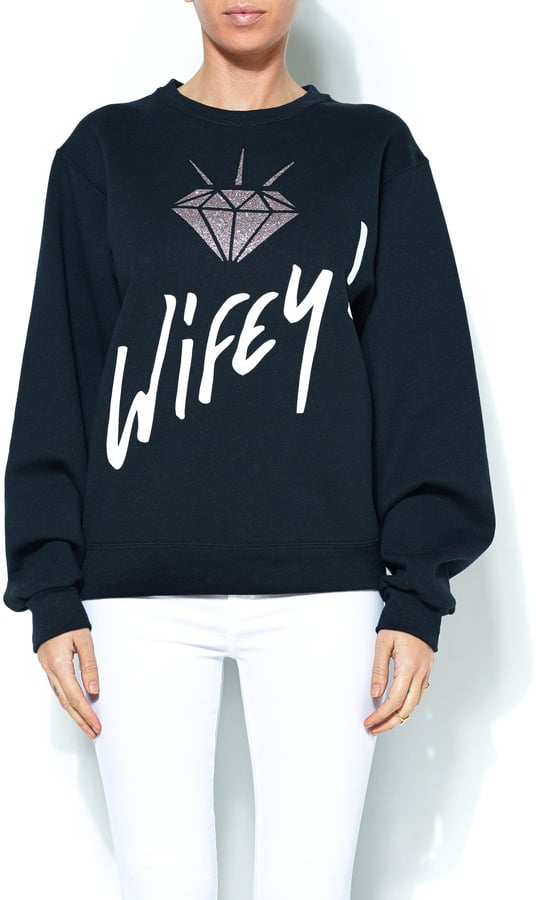 TLR Wifey Sweatshirt ($89)