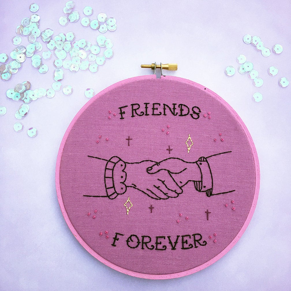Friends Forever Embroidery Hoop ($28)