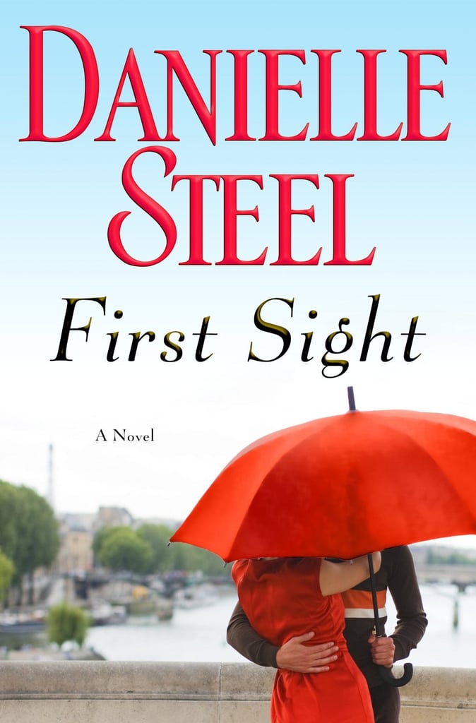 First Sight Danielle Steel's latest novel, First Sight, takes place ...