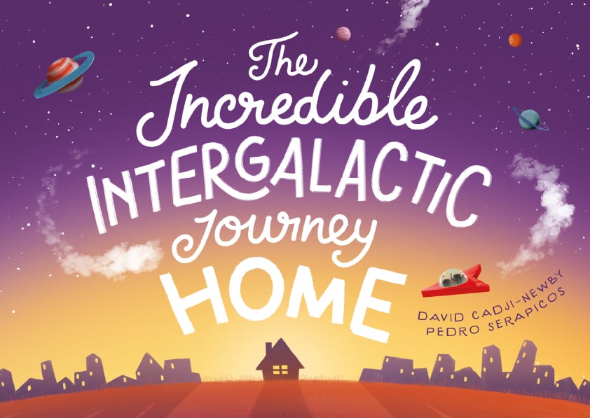 The Incredible Intergalactic Journey Home