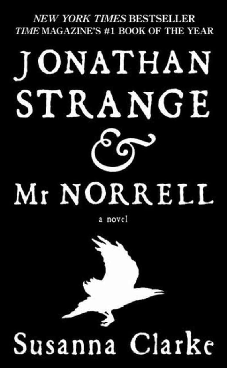 Jonathan Strange & Mr Norrell by Susanna Clarke