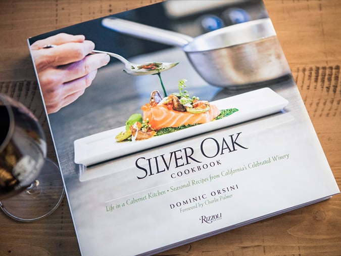 Silver Oak Cookbook: Life in a Cabernet Kitchen