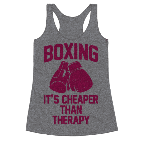 "Boxing, It's Cheaper Than Therapy" Racerback Tank