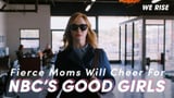 NBC Good Girls is for moms