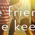 Read an Exclusive Excerpt From Jane Green's New Novel, The Friends We Keep