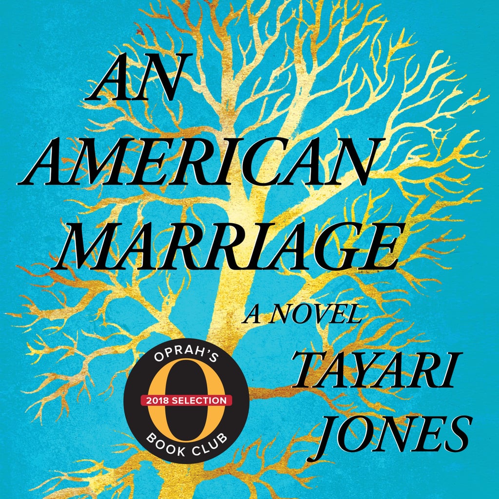 An American Marriage (Oprah’s Book Club): A Novel by Tayari Jones