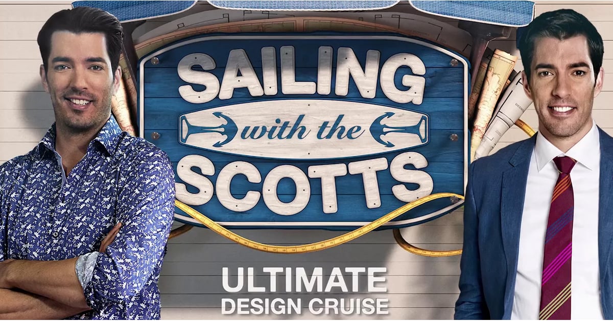 Property Brothers Jonathan and Drew Scott Launch Fan Cruise POPSUGAR Home